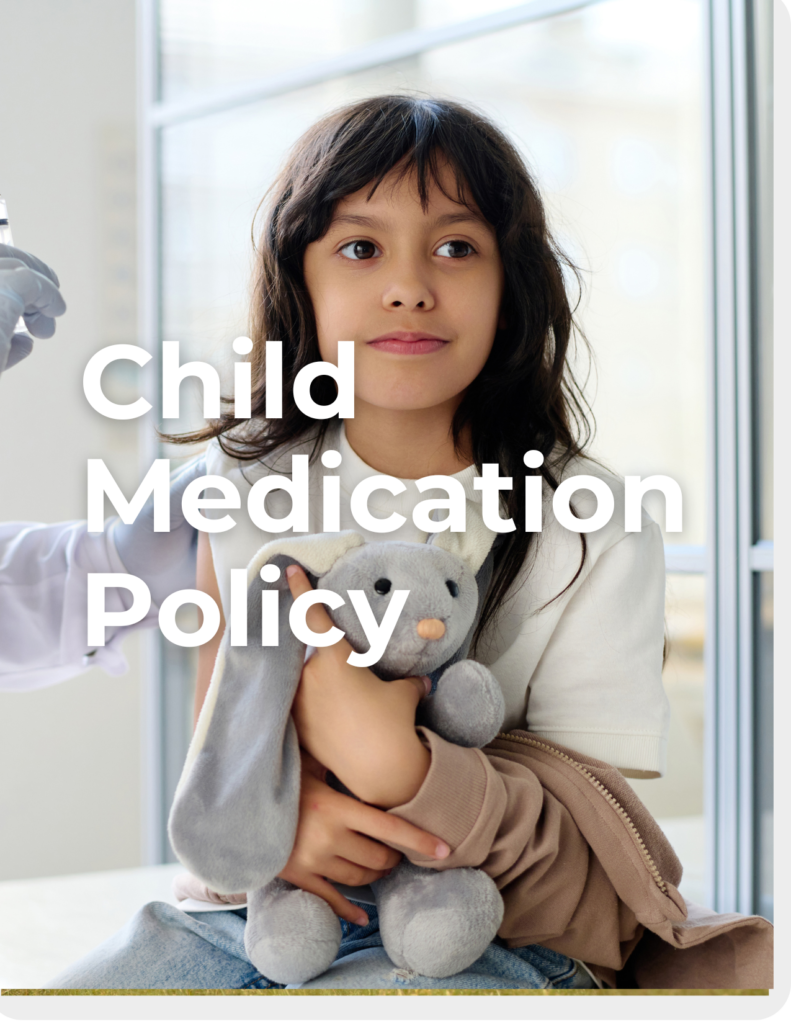The Meadow Child Medication Policy State of Montana Compliance